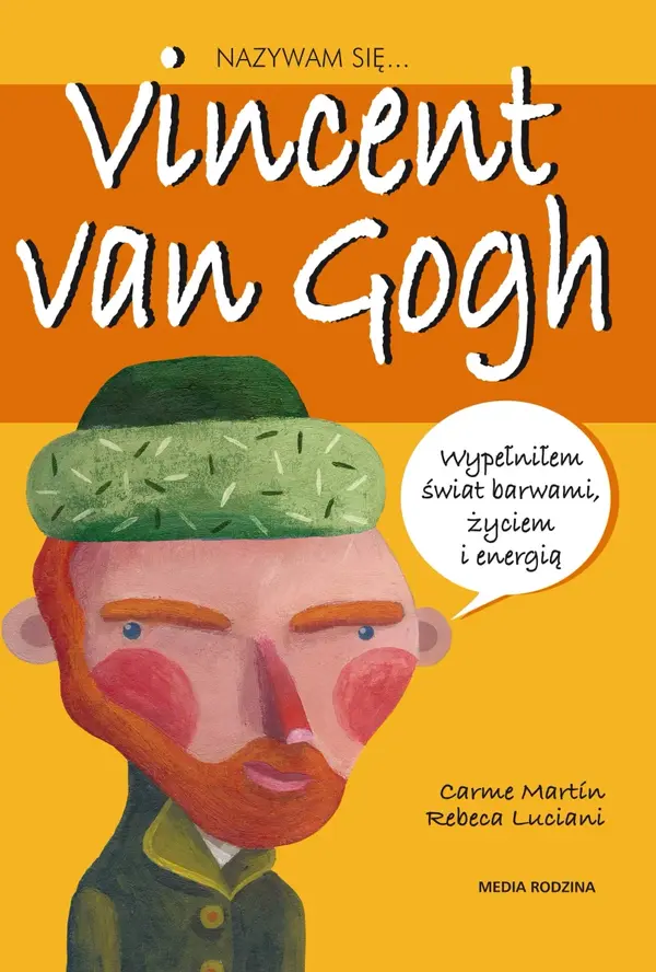 Nazywam się Vincent van Gogh