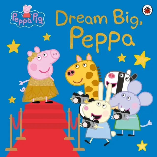 : Dream Big, Peppa!
