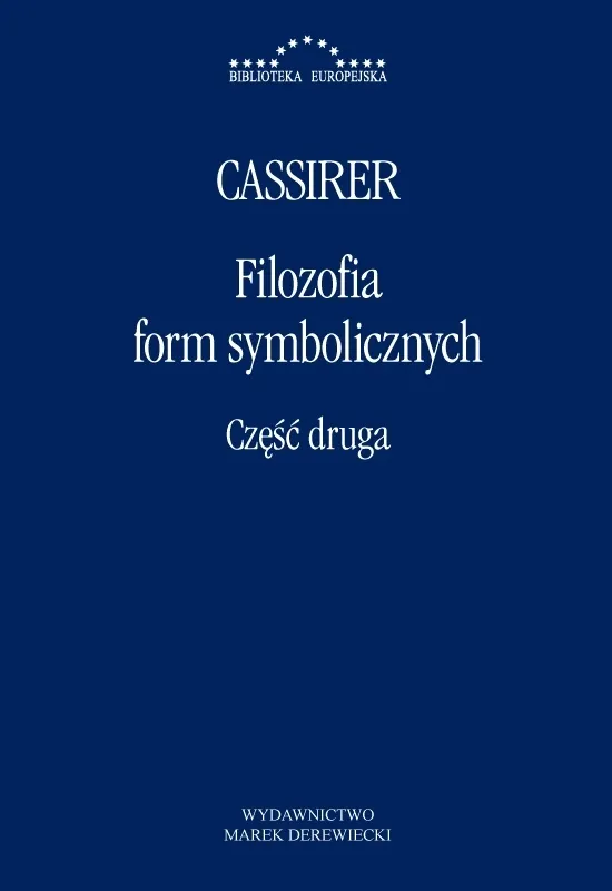 Filozofia form symbolicznych. Część 2