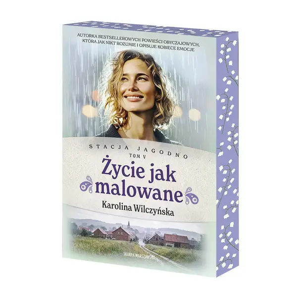 Życie jak malowane. Saga Stacja Jagodno. Tom 5 (barwione brzegi)