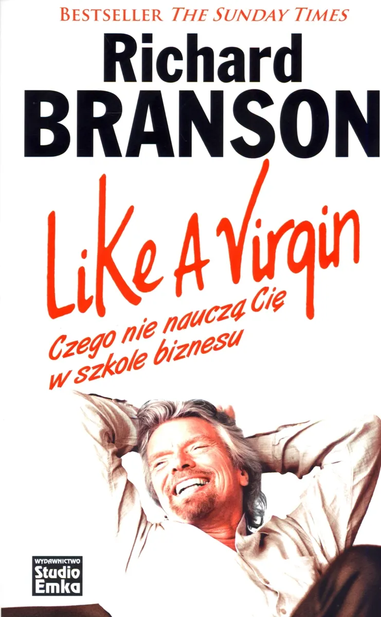 Like a virgin czego nie nauczą cię w szkole biznesu
