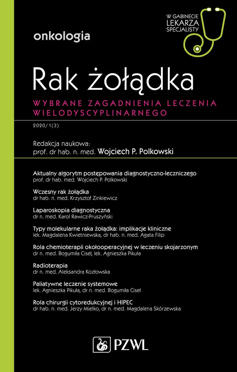 Rak żołądka. Wybrane zagadnienia leczenia wielodyscyplinarnego