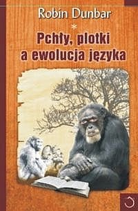 Pchły, plotki a ewolucja języka