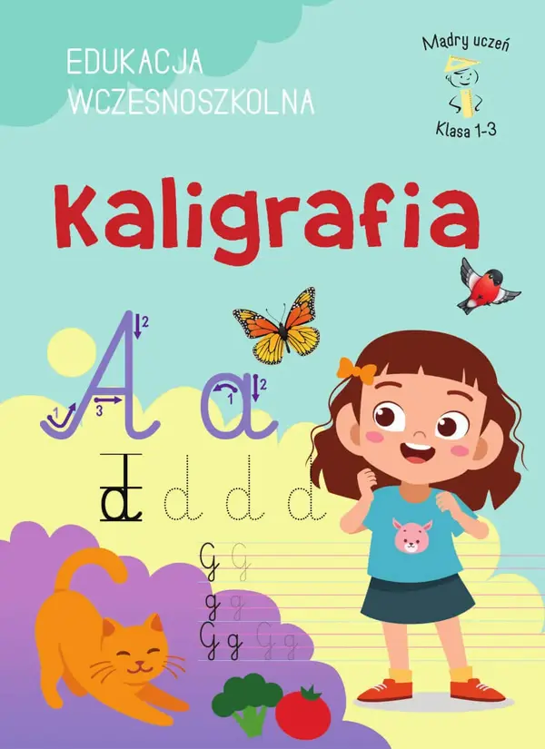 Klasa 1-3. EDUKACJA WCZESNOSZKOLNA. Kaligrafia