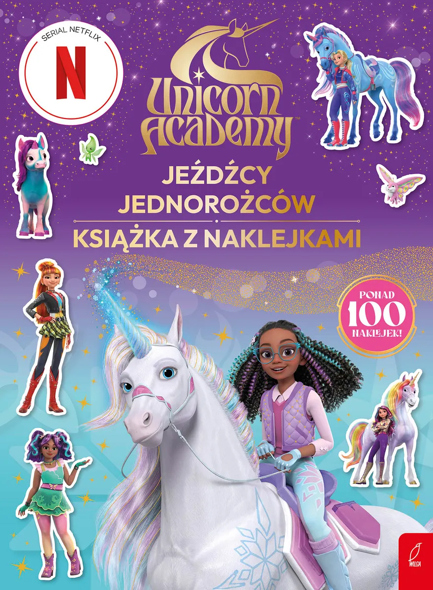 Unicorn Academy. Jeźdźcy Jednorożców. Książka z naklejkami