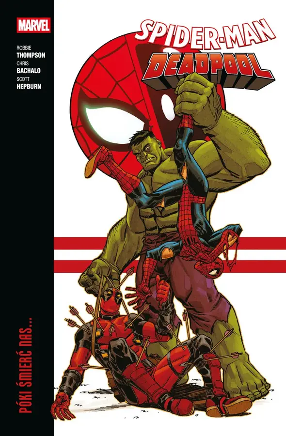 Póki śmierć nas... Spider-Man/Deadpool. Tom 2