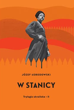 W stanicy. Trylogia ukraińska. Tom 2