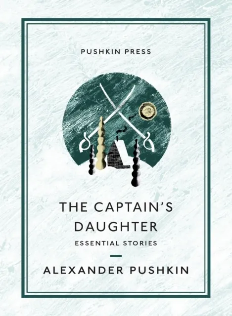 The Captain's Daughter: Essential Stories