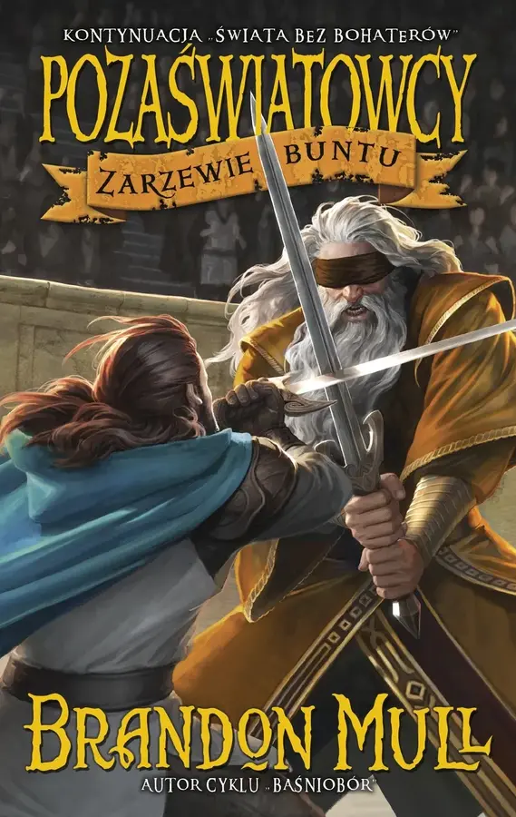 Zarzewie buntu. Pozaświatowcy. Tom 2