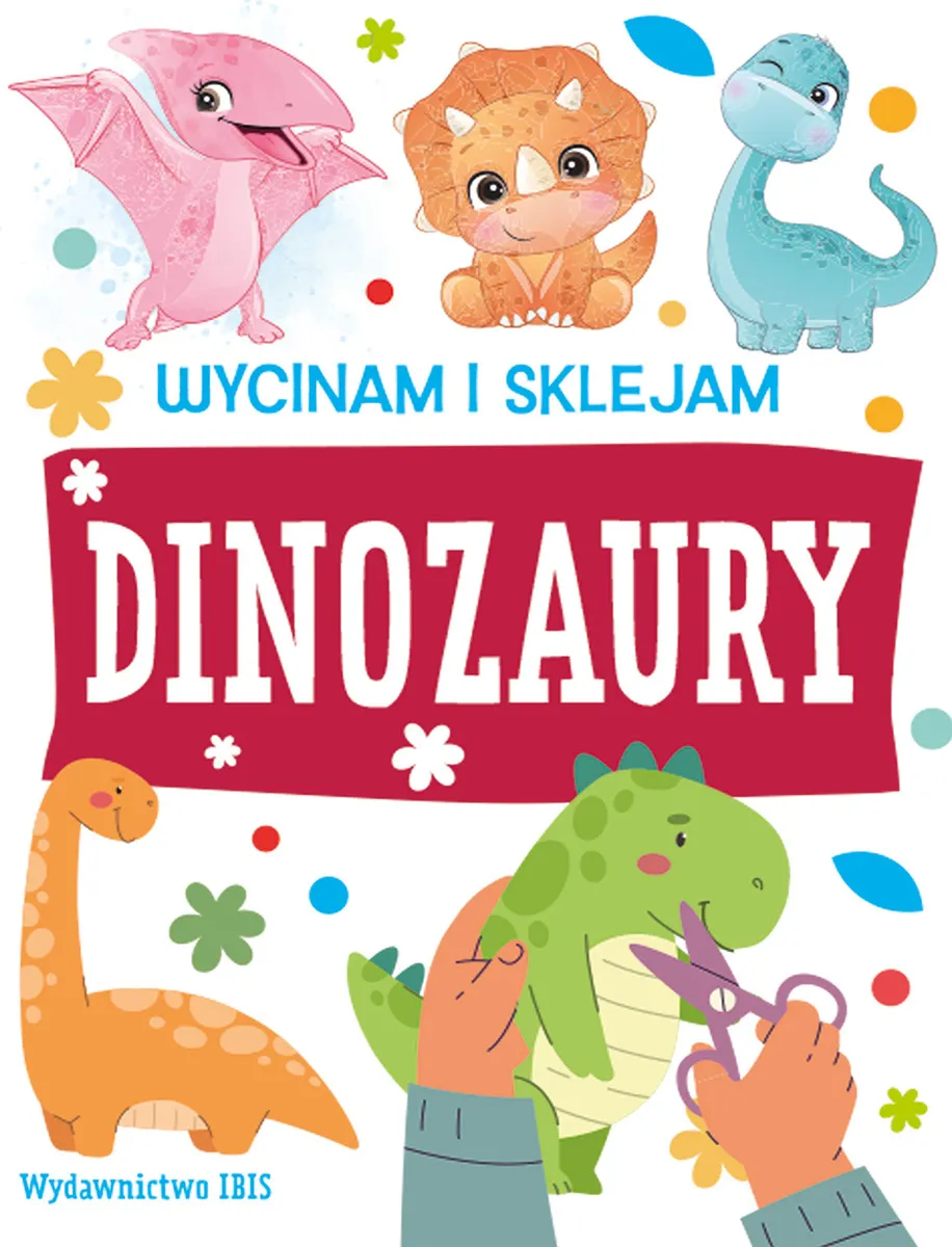Dinozaury. Wycinam i sklejam
