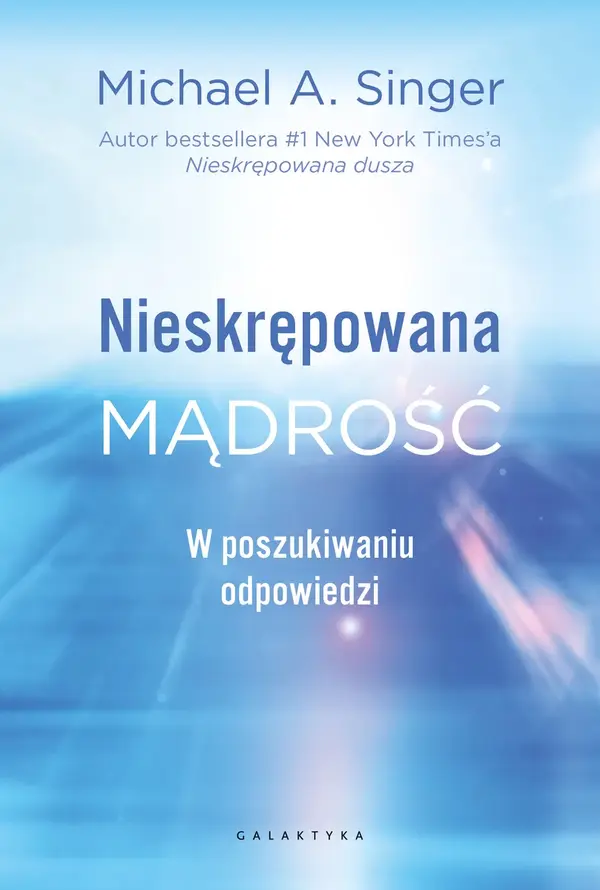Nieskrępowana mądrość. W poszukiwaniu odpowiedzi