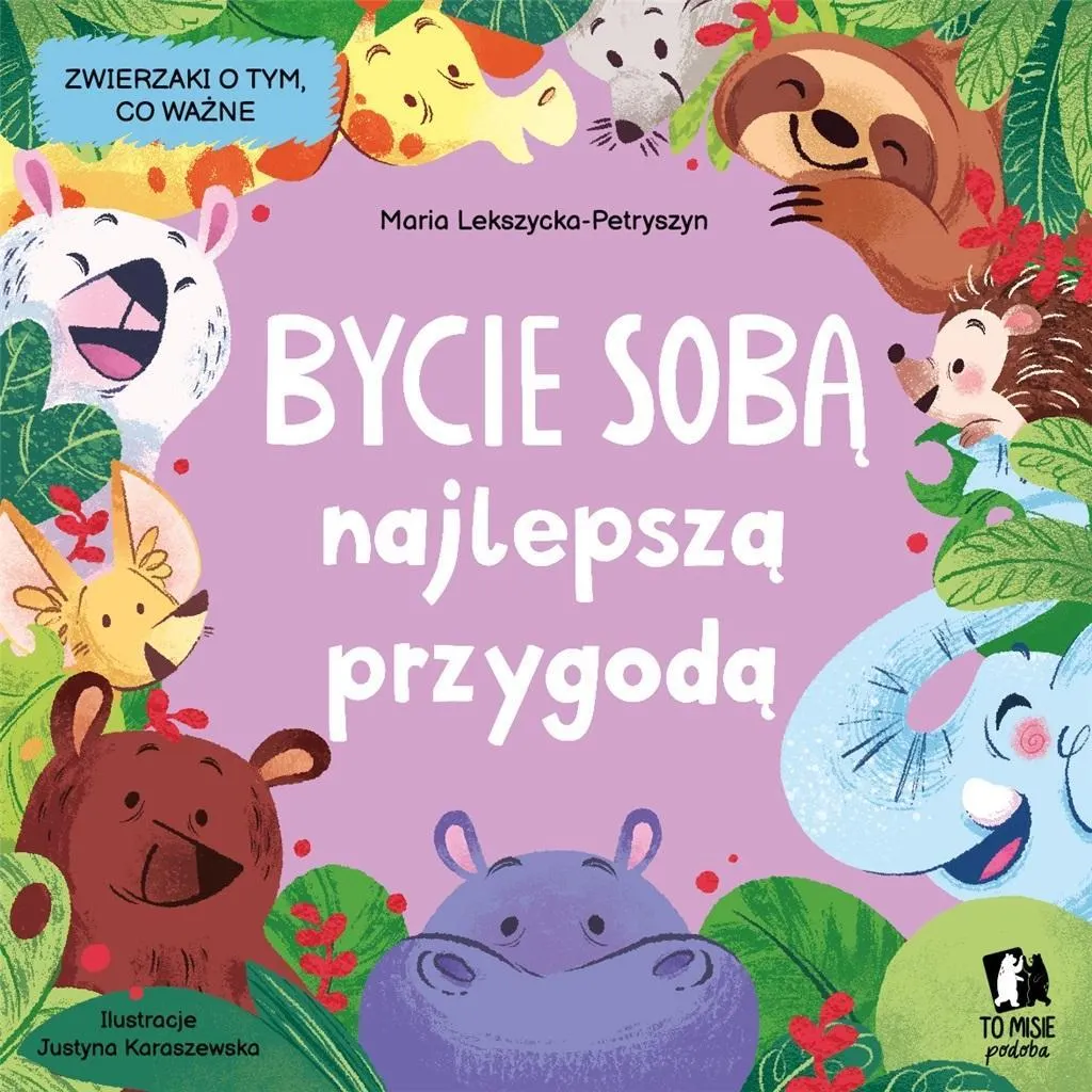 Bycie sobą najlepszą przygodą