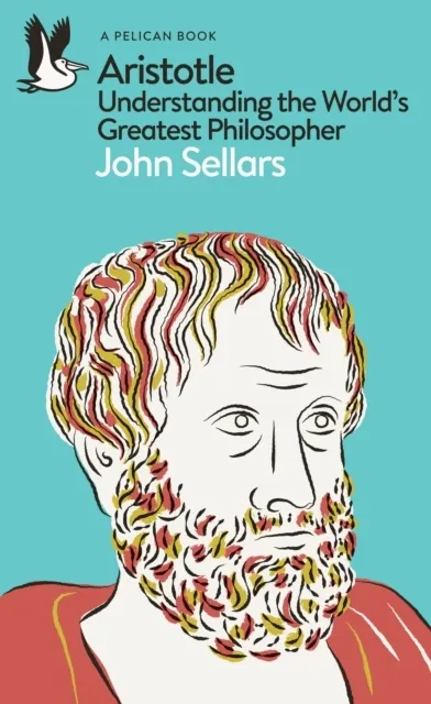 Aristotle: Understanding the World's Greatest Philosopher