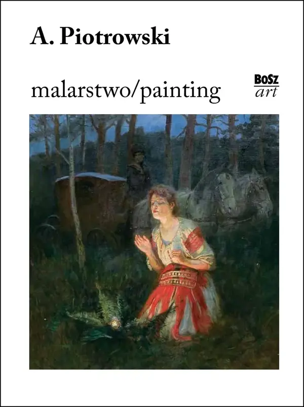 Piotrowski. Malarstwo / Painting