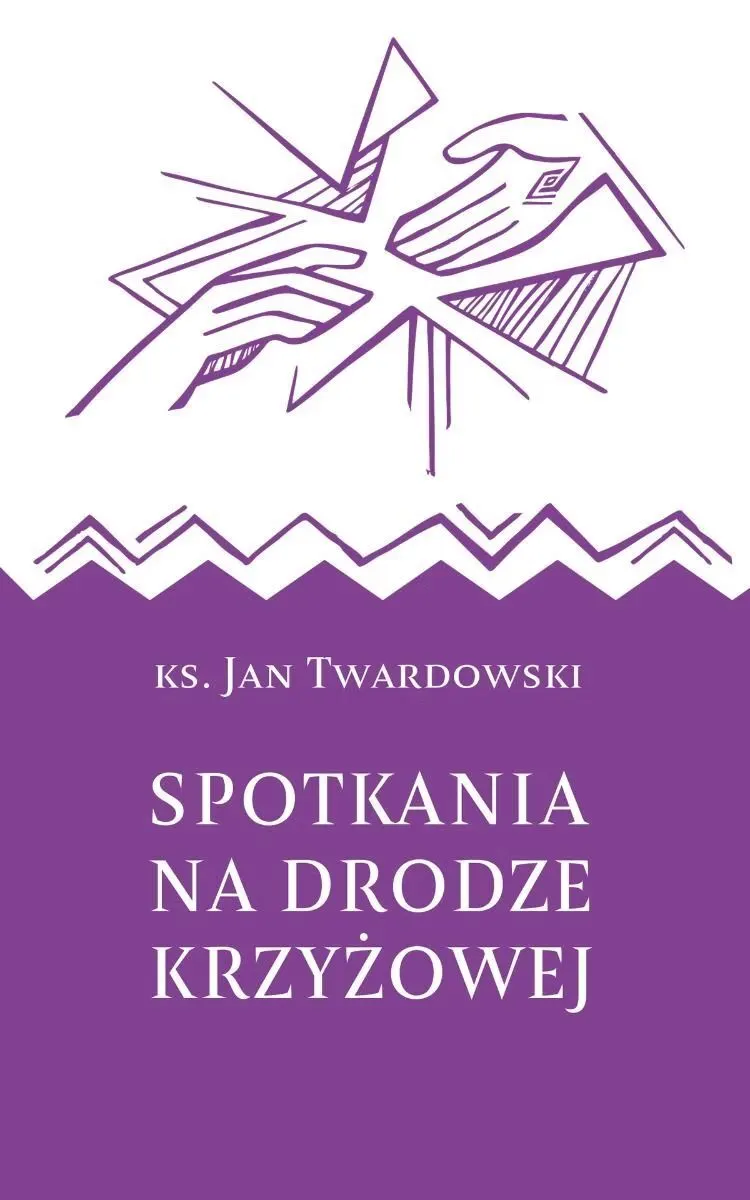 Spotkania na drodze krzyżowej