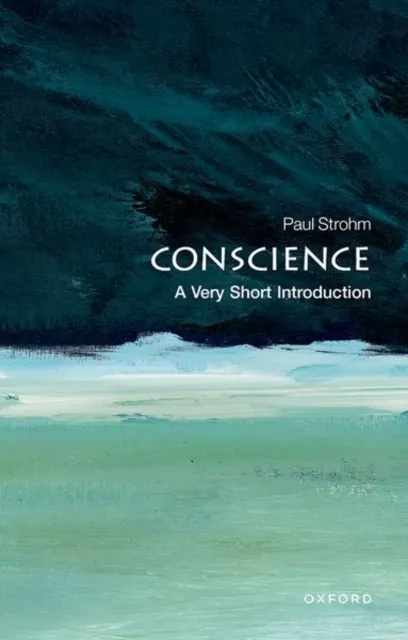 Conscience: A Very Short Introduction