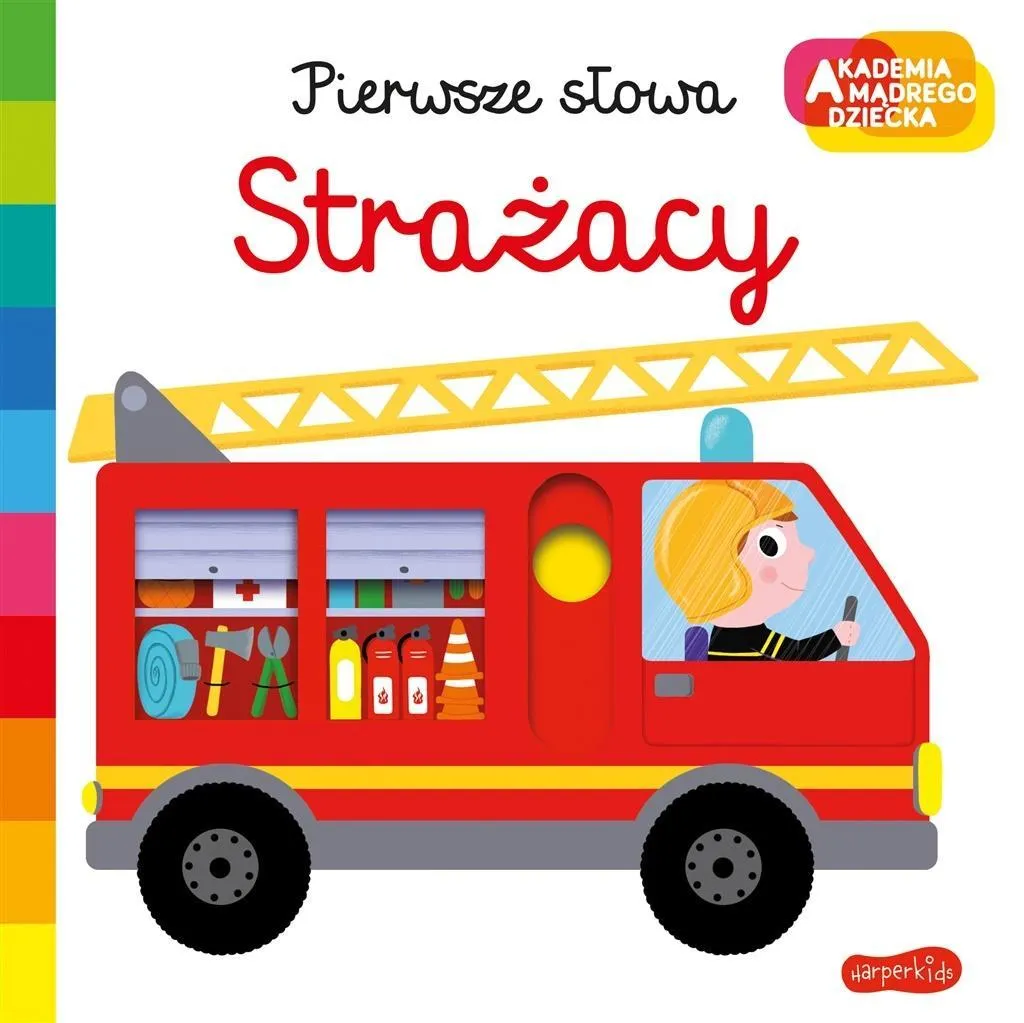 Strażacy. . Pierwsze słowa