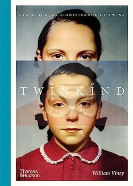 Twinkind: The Singular Significance Of Twins