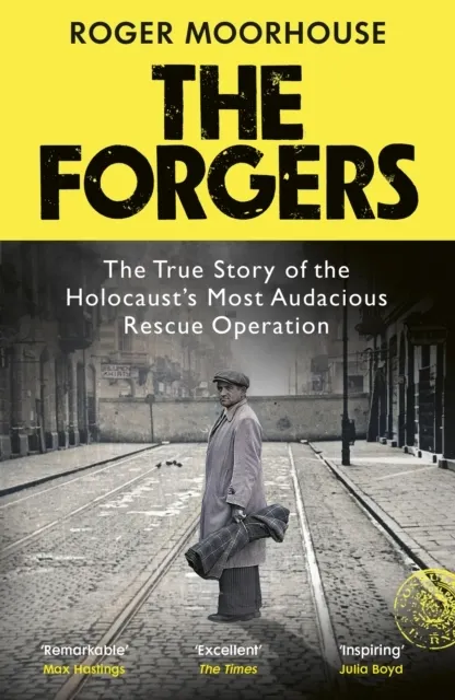 The Forgers: The Forgotten Story of the Holocaust’s Most Audacious Rescue Operation