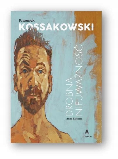 Drobna nieuważność i inne historie