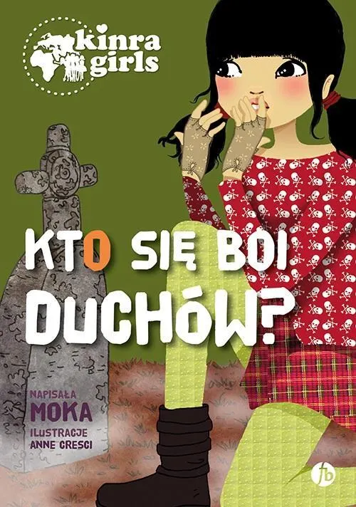 Kto się boi duchów?. Kinra Girls. Tom 4