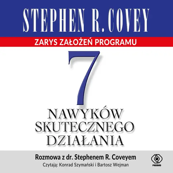 7 nawyków skutecznego działania. Zarys założeń programu(mp3)