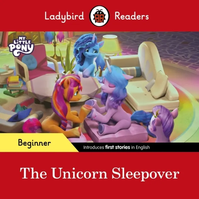 Beginner Level - My Little Pony - The Unicorn Sleepover