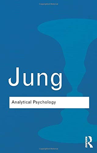 Analytical Psychology: Its Theory and Practice