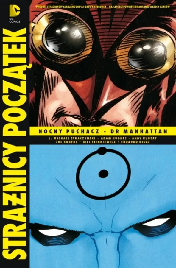 Nocny Puchacz. Dr Manhattan. Strażnicy. Początek. Tom 3