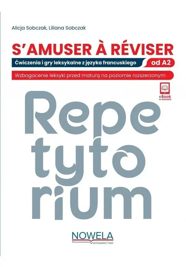 S'amuser a reviser Ćwiczenia i gry leksykalne z języka francuskiego od A2