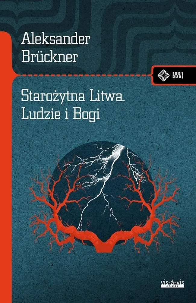 Starożytna Litwa. Ludy i bogi