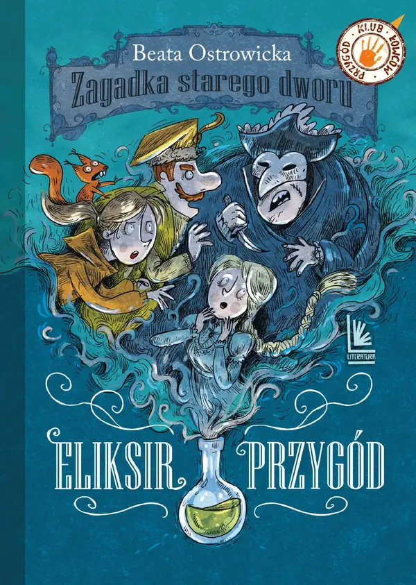 Eliksir przygód. Zagadka starego dworu. Tom 1