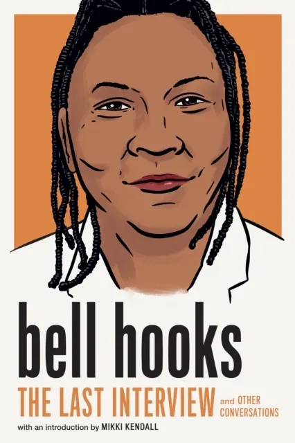 Bell Hooks: : And Other Conversations