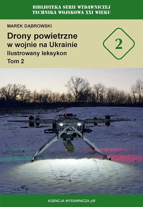Drony powietrzne w wojnie na Ukrainie. Ilustrowany leksykon