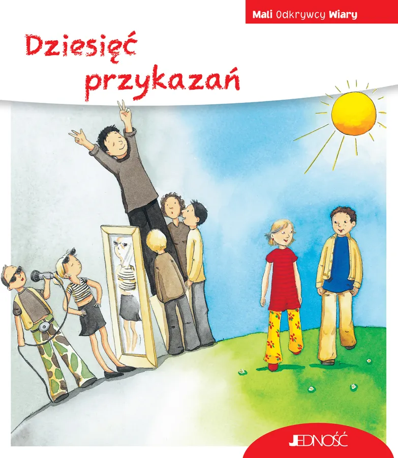 Dziesięć przykazań. Seria Mali Odkrywcy Wiary