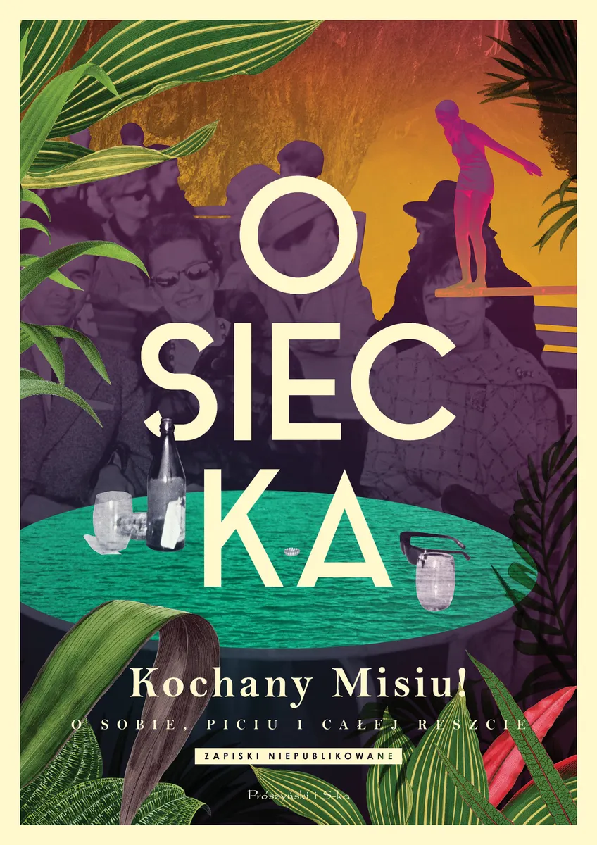 Kochany Misiu! O sobie, piciu i całej reszcie
