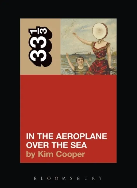 Neutral Milk Hotel, In the Aeroplane Over the Sea