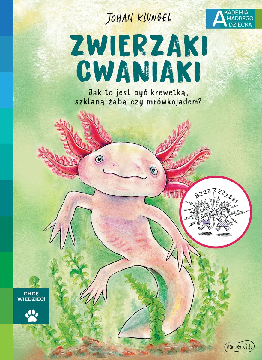 Zwierzaki cwaniaki. Akademia Mądrego Dziecka. Chcę wiedzieć