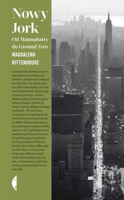 Nowy Jork. Od Mannahatty do Ground Zero