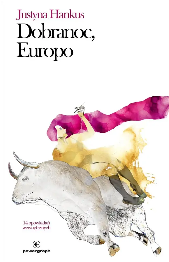 Dobranoc, Europo. 14 opowiadań wewnętrznych