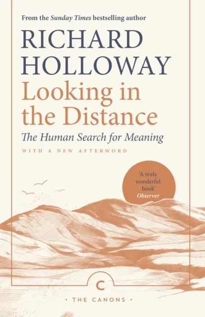 Looking In the Distance. The Human Search for Meaning
