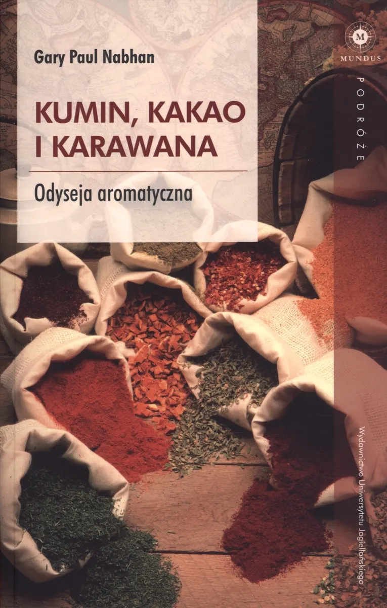 Kumin, kakao i karawana. Odyseja aromatyczna