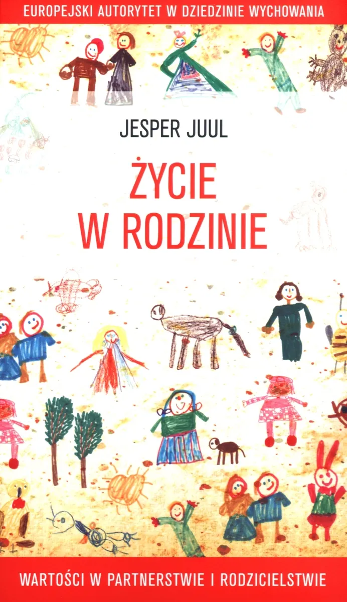 Życie w rodzinie. Wartości w partnerstwie i rodzicielstwie