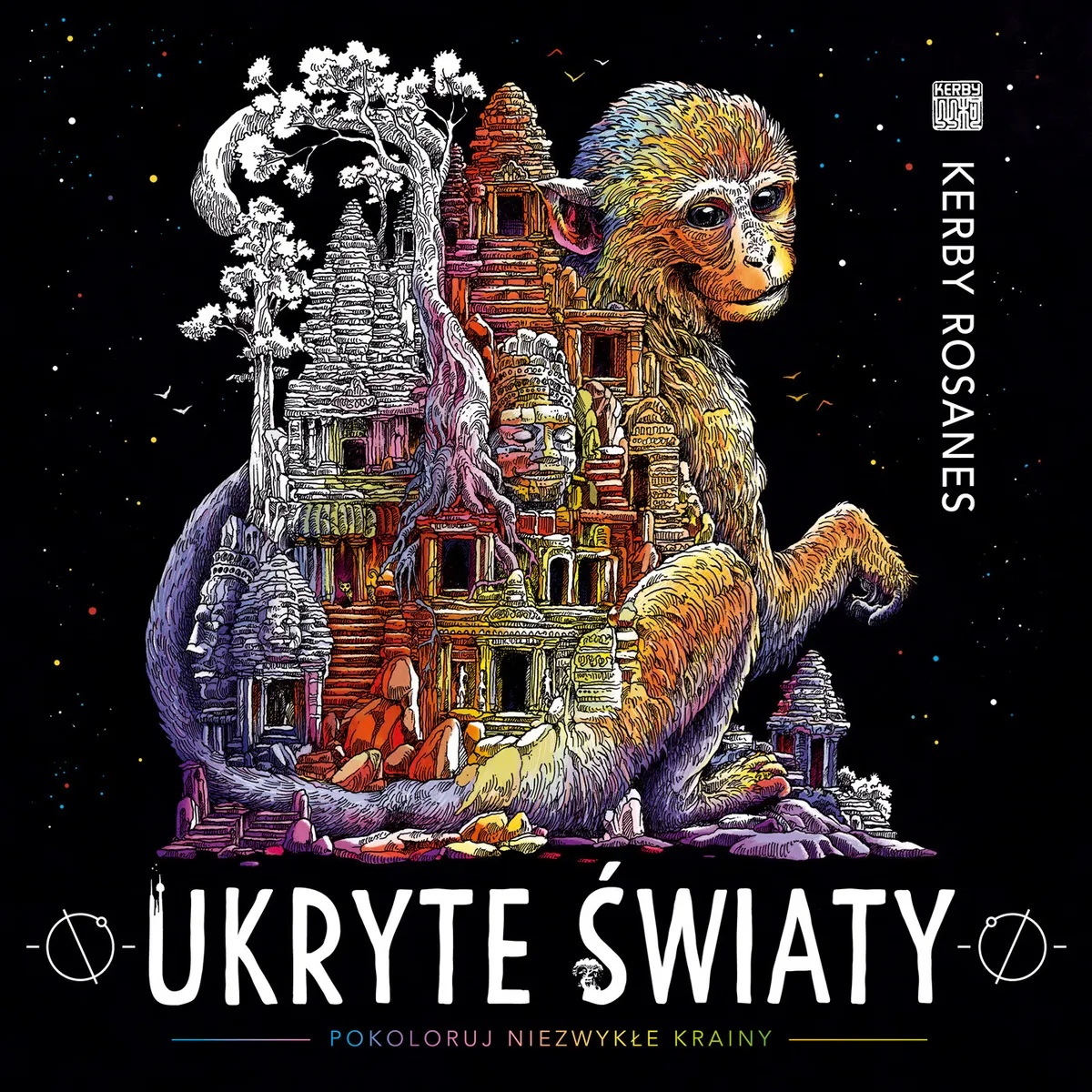 Ukryte światy. Pokoloruj niezwykłe krainy