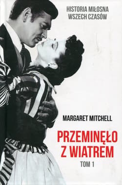 Przeminęło z wiatrem Tom 1