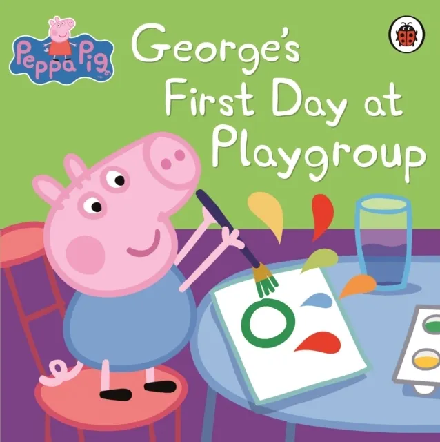 : George's First Day at Playgroup