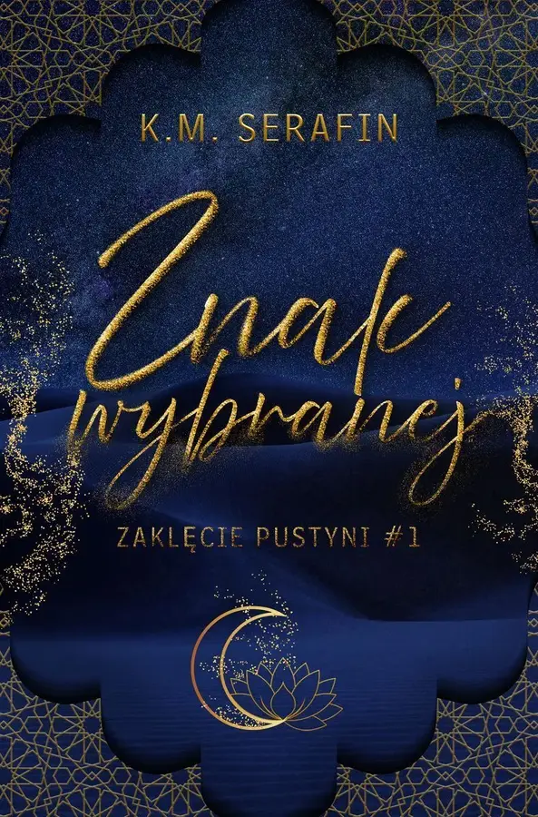 Znak wybranej. Zaklęcie Pustyni