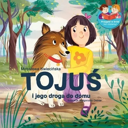 Przygód w bród. Już czytamy! Tojuś i jego droga do domu