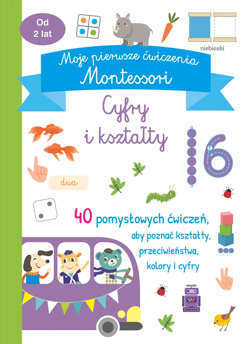 Moje pierwsze ćwiczenia . Cyfry i kształty