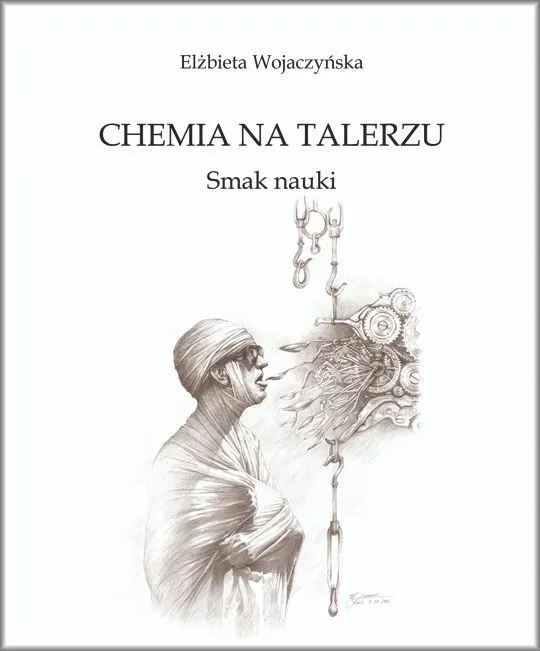 Chemia na talerzu. Smak nauki
